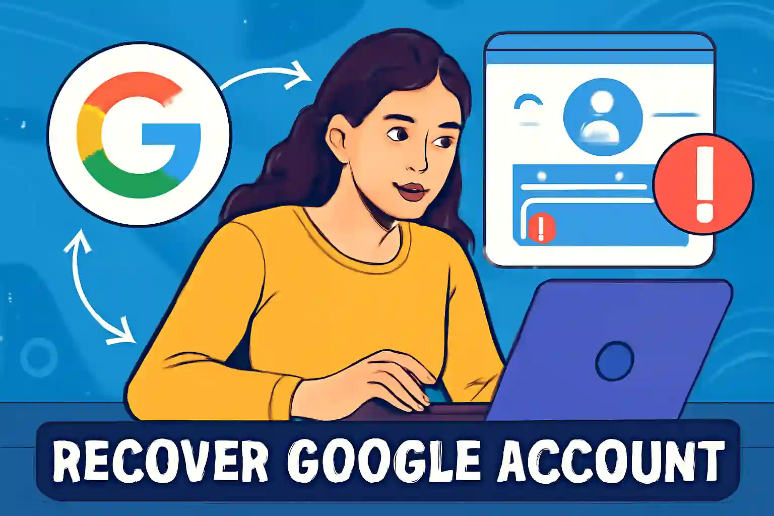 How to Recover Google Account: A Step-by-Step Guide